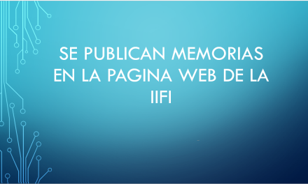 Se publican memorias en la pagina web de la IIFI